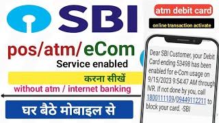 sbi eCom service activated kaise kare 2024 | how to enable pos/atm/ecom services in sbi debit card