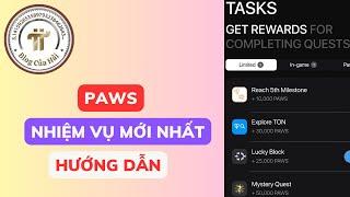 Hướng Dẫn Làm Nhiệm Vụ PAWS Mới Nhất l Blog Của Hải