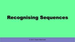 Recognising Sequences