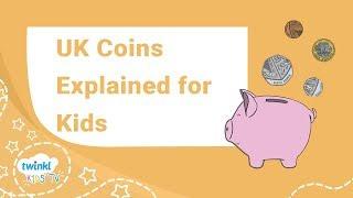 UK Coins Explained for Kids - Maths Money Learning Video | Twinkl Kids Tv