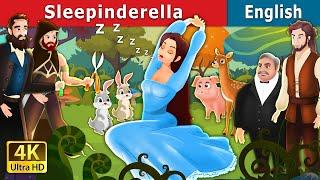 Sleepinderella Story | Stories for Teenagers | @EnglishFairyTales