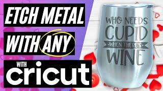 *UPDATED* HOW TO ETCH STAINLESS STEEL TUMBLER WITH CRICUT | HOW TO ETCH METAL AT HOME