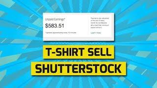 How to Sell t shirt & upload process on shutterstock