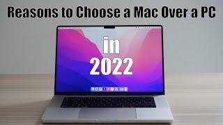 Reasons To Buy a Mac Over a PC in 2022