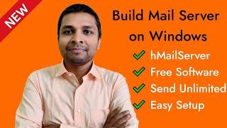 Build Free Mail Server on Windows Server or Windows 10 using hMailServer | Send Unlimited Emails