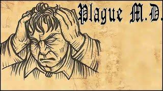 Plague M.D.  Прохождение #2  Я НАШЁЛ ПРИЗВАНИЕ!