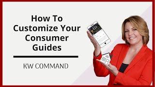 KW Command Training Video | How To Customize Your Consumer Guide: Buyer and Seller