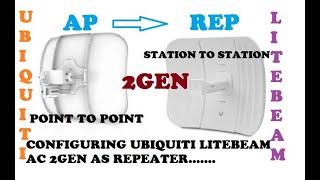 How to setup Ubiquiti Litebeam AC 2Gen Device as Repeater or station station