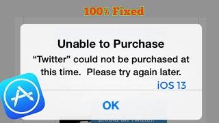 Unable to Purchase App Could Not be Purchased at this Time Please Try again Later on iPhon in iOS 13
