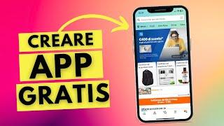 Come Creare un App Android e iOS GRATIS senza saper Programmare 