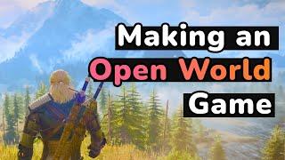 How to make an OPEN WORLD game!