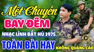 Một Chuyến Bay Đêm, Ngoại Ô Buồn Lk Nhạc Lính 1975 Bất Hủ Vượt Thời Gian, Bolero Hay Nhất Hiện Nay