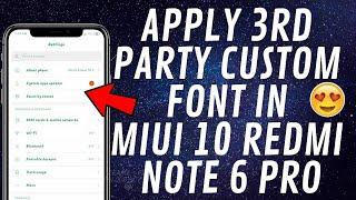 Redmi Note 6 Pro | APPLY THIRD PARTY FONTS on ANY XIAOMI PHONE | MIUI Custom Font | iOS Emoji
