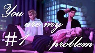 THE SIMS 4 \ Сериал: " You are my problem" \ серия 1 (С озвучкой)