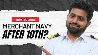 How to Join Merchant Navy After 10th?
