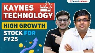 Kaynes Technology Share Analysis- High Growth Stock for FY25