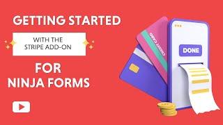 Getting Started with the Stripe add-on for Ninja Forms