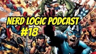 The Rise and Fall of the Ultimate Universe | NERD LOGIC PODCAST #18