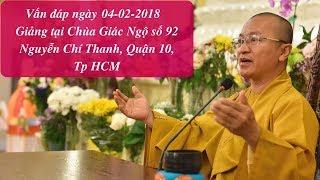 Vấn đáp Phật pháp 04-02-2018 | Thích Nhật Từ