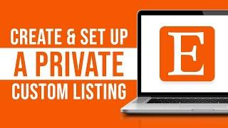 How to Create and Set Up a Private Custom Listing Order For Your Etsy Shop