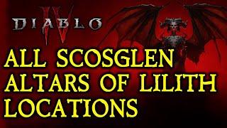 DIABLO 4: All 34 Altars of Lilith Locations In Scosglen!