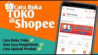 Cara Buka Toko di Shopee | Cara mudah jualan di shopee