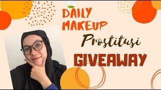 Daily Make Up Sambil Giveaway Prostitusi