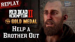 RDR2 PC - Mission #46 - Help a Brother Out [Replay & Gold Medal]