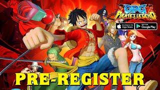 OPG: Pirates Legend - One Piece Register Now (Android/IOS)