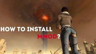 How to install MMOD (HL2 Mod)