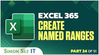 Excel 365 for Beginners: How to Create Named Ranges (24 of 51)