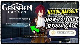 How to Solve Ryuuji Case in Heizou Hangout Long Sealed Mystery Quest | Genshin Impact 2.8