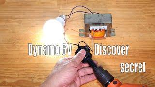 Discover secret Dynamo 6V, testing convert 220V