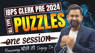 IBPS Clerk Reasoning 2024 | All Type Puzzles | Puzzle Reasoning for IBPS Clerk Pre 2024 | By Sanjay