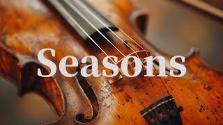 Seasons | Classic Violins | Neoclassical Baroque Music by Oleg Semenov