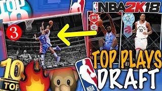 TOP 10 PLAYS DRAFT! NBA 2K18 SQUAD BUILDER