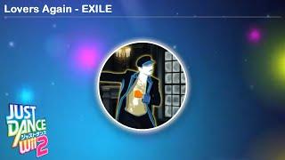 Lovers Again - EXILE | Just Dance Wii 2