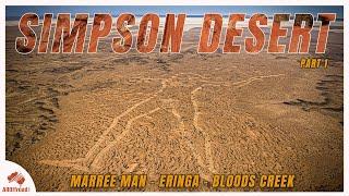 Simpson Desert: Unveiling Farina, Maree Man, Eringa, And Bloods Creek | Epic | Part 1