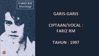 FARIZ RM - GARIS-GARIS (Cipt. Fariz RM) (1997)