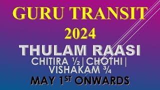 GURU TRANSIT 2024 |THULAM RASSI | GURU RASI MATTAM 2024 | ASTROLOGY | HOROSCOPE