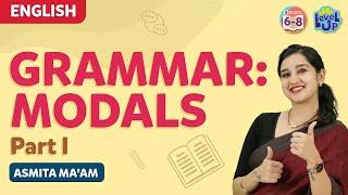 Easy Way to Learn Modals & Modal Verbs (Part 1) | English Grammar Lessons | BYJU'S - Class 6, 7 & 8