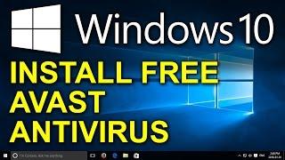 ️ Windows 10 - Free Avast Antivirus - How to Install Free Antivirus for Windows 10