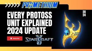 2024 Every Protoss Unit Explained - Starcraft 2