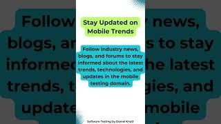 Stay Updated on Mobile Trends #softwaretesting #mobiletesting