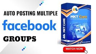 Auto Posting Multiple Facebook Groups | Facebook Marketing Tool