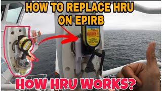 HOW TO REPLACE HRU OF EPIRB ON CARGO SHIP/UN-INSTALLING AND INSTALLING NEW HRU/HOW HRU WORKS