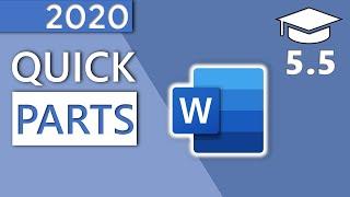 How to Use Quick Parts in Word - 5.5 Master Course (2020 HD)