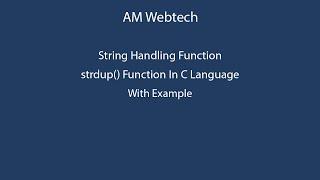 strdup in c | strdup() in c | strdup function in c language | how to use strdup() in c | LEC #59