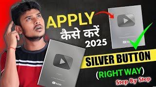 Silver Play Button after 100k Subscribers 2025 | How to Apply for Silver Play Button Award in 2025