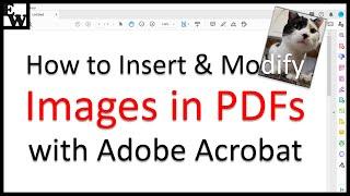 How to Insert and Modify Images in PDFs with Adobe Acrobat